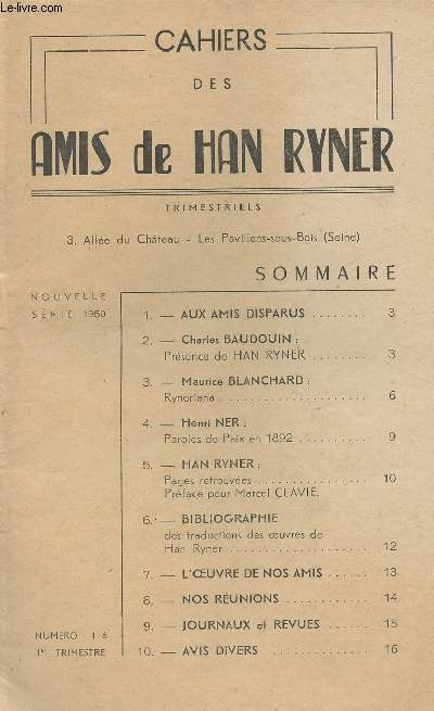 Cahiers des Amis de Han Ryner n16 - Prsence de Han Ryner - Ryneriana - Paroles de Paix en 1892 - Pages retrouves, Prface pour Marcel Clavie - Bilbliographie des traductions des oeuvres de Han Ryner