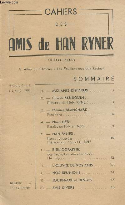 Cahiers des Amis de Han Ryner n16 - Prsence de Han Ryner - Ryneriana - Paroles de Paix en 1892 - Pages retrouves, Prface pour Marcel Clavie - Bilbliographie des traductions des oeuvres de Han Ryner