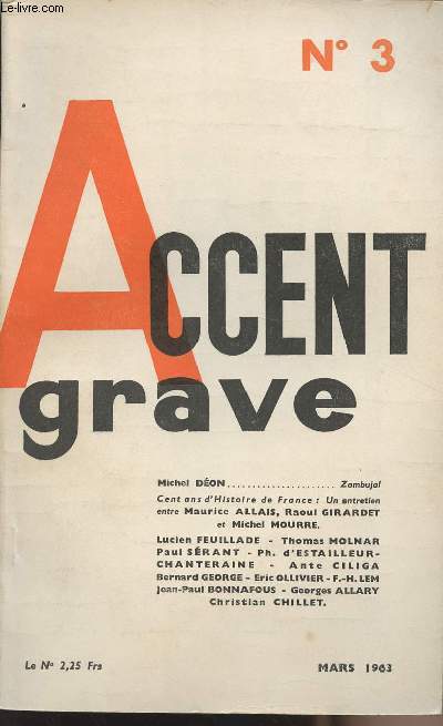 Accent grave n3 - Miche Don: Zambujal - Cent ans d'histoire de France: un entretien entre Maurice Allais, RAoul Girardet et Michel Mourre ..