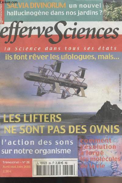 Effervesciences - la science dans tous ses tats - n26 - Ils font rver les ufologues, mais les lifters ne sont pas des ovnis - L'action des sons sur notre organisme