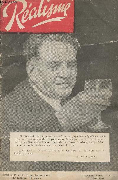 Ralisme - 3e anne - numro effac - 1er mars 1951 - La commmoration de verdun - Articles et documents sur Verdun - Entre-deux-maires: le conflit Henriot-Chaban-Delmas - A propos du projet Philip (sur l'objection de conscience) - Lettre au R.P. Riquet