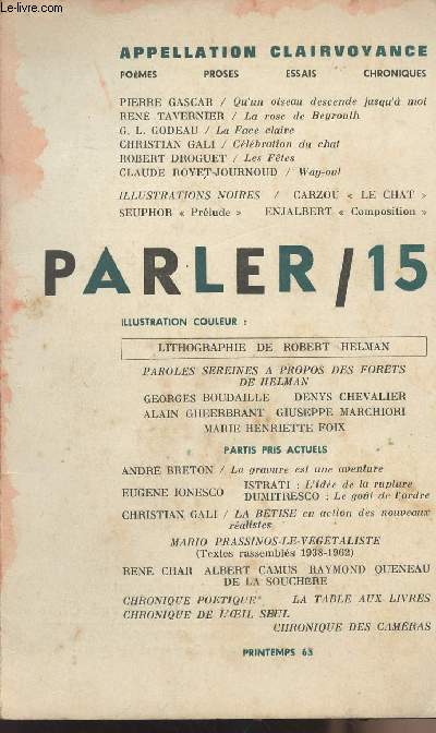 Parler n15 - Appelation Clairvoyance - Pomes, proses, essais, chronique - Pieer Gascar: Qu'un oiseau descende jusqu' moi - Ren Tavernier: La rose de Beyrouth - Godeau: La face claire - C. Gali: Clbration du chat