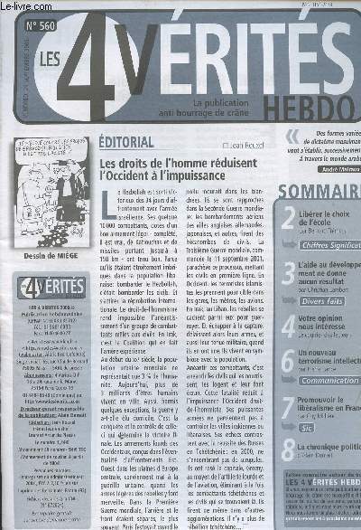 Les 4 Vrits Hebdo - La publication anti bourrage de crne - N560 - Les droits de l'homme rduisent l'Occident  l'impuissance - Librer le choix de l'cole - L'aide au dveloppement ne donne aucun rsultat - Un nouveau terrorisme intellectuel