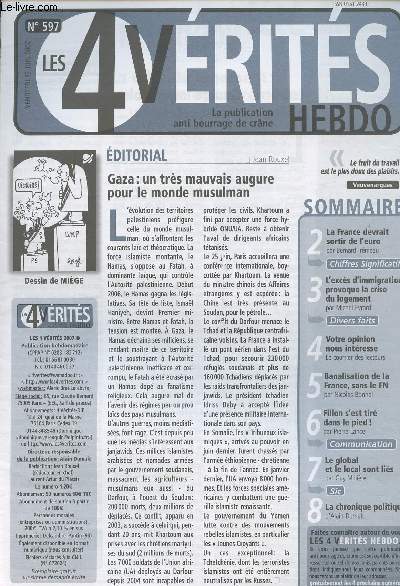 Les 4 Vrits Hebdo - La publication anti bourrage de crne - N597 - Gaza - un trs mauvais augure pour le monde musulman - La France devrait sortir de l'euro - L'excs d'immigration provoque la crise du logement
