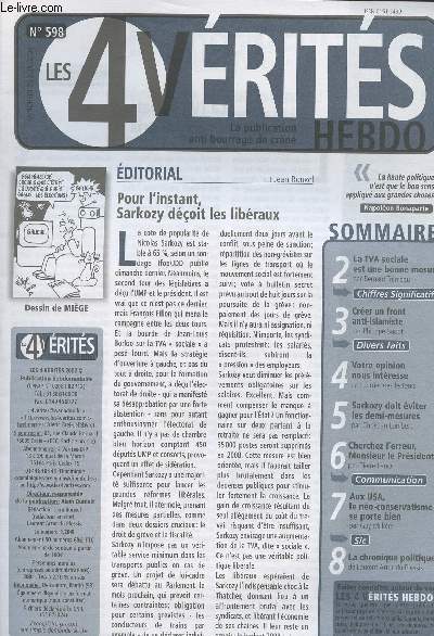 Les 4 Vrits Hebdo - La publication anti bourrage de crne - N598 - Pour l'instant Sarkozy doit les libraux - La TVA sociale est une bonne mesure - Crer un front anti-islamiste - Sarkozy doit viter les demi-mesures