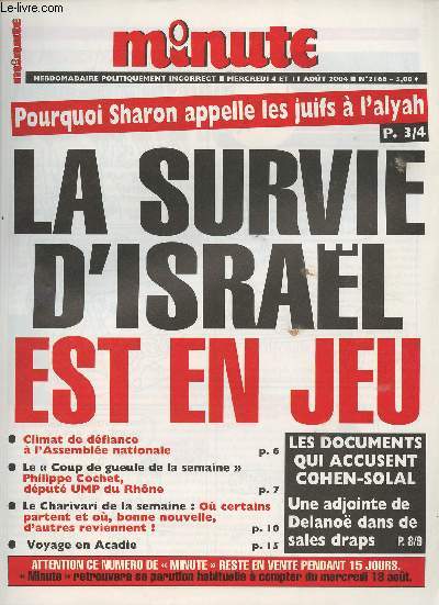 Minute Hebdomadaire politiquement incorrect - n2166 - La survie d'Isral est en jeu - Pourquoi Sharon apppelle les juifs  l'Alyah - Climat de dfiance  l'Assemble nationale - Le 