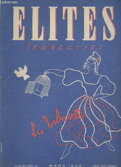 Elites franaises - n20 numro spcial - Libert - La libert est-elle menace ? - Libert de l'esprit - Il y a cent ans - La libert nouvelle - L'enfant peut-il choisir librement sa carrire ? - Chemins de libert - Chansons d'Alsace - Tartuffe