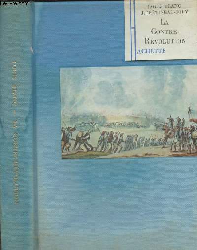La contre-rvolution - Partisans, vendens, chouans, migrs 1794-1800