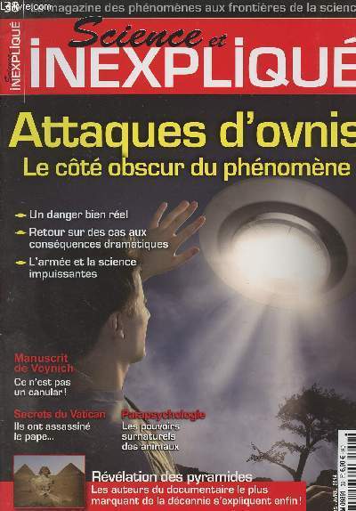 Science et Inexpliqu n38 - Attaques d'ovnis, le ct obscur du phnomne - Manuscrit de Voynich - Secrets du Vatican - Parapsychologie - Rvlation des pyramides