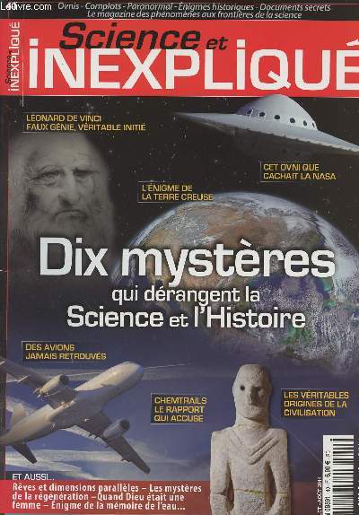 Science et Inexpliqu n40 - Dis mystres qui drangent la science et l'histoire - Des avions jamais retrouvs - Chemtrails le rapport qui accuse - Les vritables origines de la civilisation