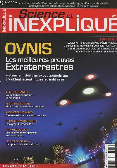 Science et Inexpliqu n41 - Ovnis, les meilleures preuves extraterrestres - Toutankhamon, la maldiction tombe le masque - Histoire secrte, Hitler avait la bombe atomique - Missions lunaires, assassinat chez les astronautes