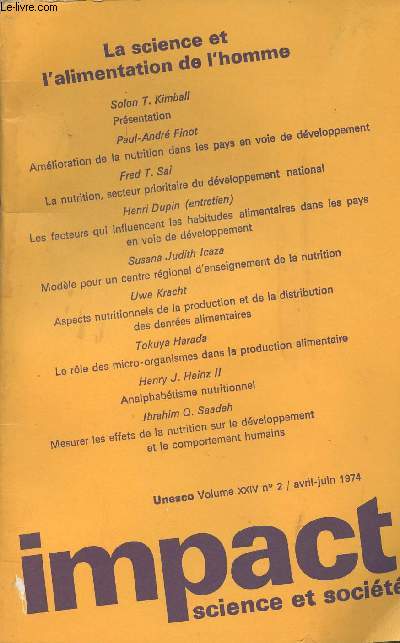 Impact, science et socit - Vol. XXIV n2 - La science et l'alimentation de l'homme - Amlioration de la nutrition dans les pays en voie de dveloppement - La nutrition, secteur prioritaire du dv. national - Le rle des micro-organismes dans la prod. ..