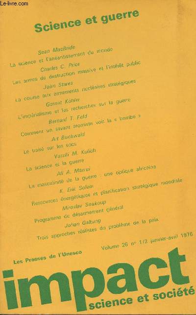 Impact, science et socit - Vol.26 n1/2 - Science et guerre - La science et l'anantissement du monde - Les armes de destruction massive et l'intrt public - La course aux armements nuclaires stratgiques-L'imprialisme et les recherches sur la guerre