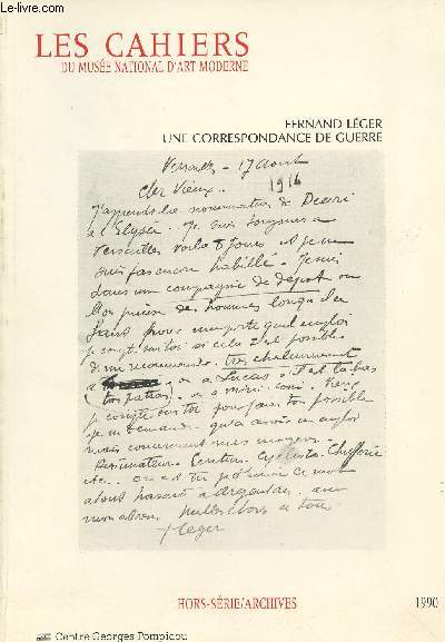 Les cahiers du muse national d'art moderne - Fernand Lger une correspondance de guerre - Hors srie/Archives
