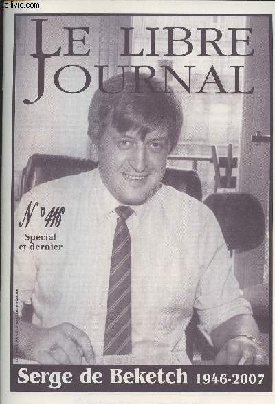 Le Libre Journal de la France Courtoise - N416 Spcial et dernier - Serge de Beketch 1946-2007