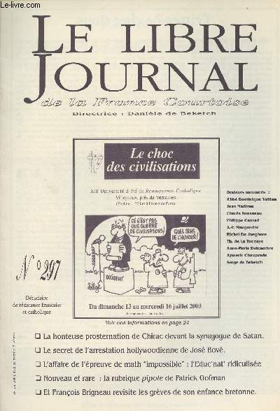 Le Libre Journal de la France Courtoise n297 - La honteuse prosternation de Chirac devant la synagogue de Satan - Le secret de l'arrestation hollywoodienne de Jos Bov - L'affaire de l'preuve de math 