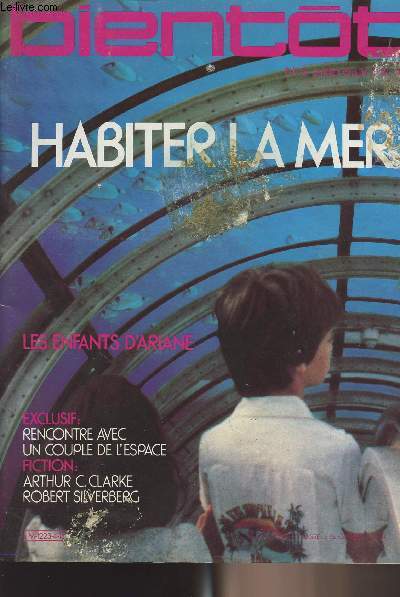 Bientt n4 - Habiter la Mer - Les enfants d'Ariane - Exclu: rencontre avec un couple de l'espace - Fiction: Arthur C. Clarke, Robert Siverberg