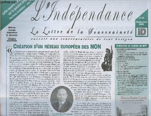 L'Indpendance n49 - L'Afganistan: la faute - Guerre en gorgie : qui a pig qui ? - Aprs le Non irlandais - UE: l'angoisse  remplac l'esprance