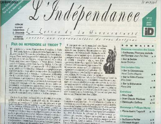 L'Indpendance n31 - La France, l'homme malade de l'Europe -Une certaine ide : Sur la Serbie - Sur le Clmenceau - Sur la Cte d'Ivoire - Sur la Bilorussie