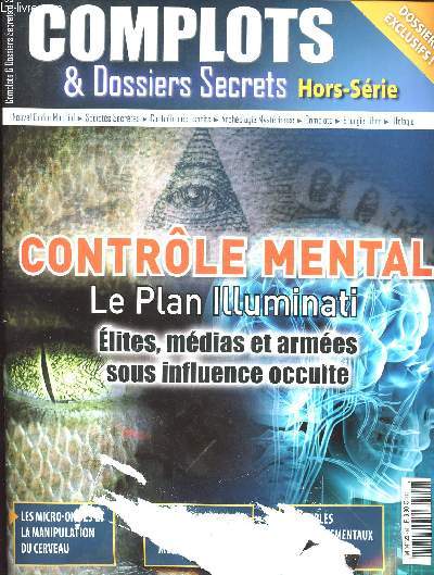Complots & Dossiers Secrets - NHS - Contrle mental - Le plan illuminati, Elites, mdias et armes sous influence occulte - Les micro-ondes et la manipulation du cerveau
