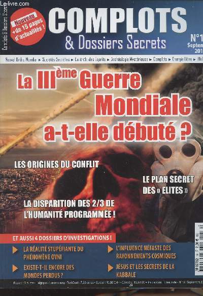 Complots & Dossiers Secrets - N16 - La IIIe guerre mondiale a-t-elle dbut ? - Les origines du conflit - Le plan secret des 