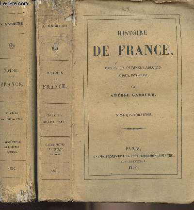 Histoire de France depuis les origines gauloises jusqu' nos jours - Tome XIV : An 1661-1685 et Tome XV: An 1685 - 1715