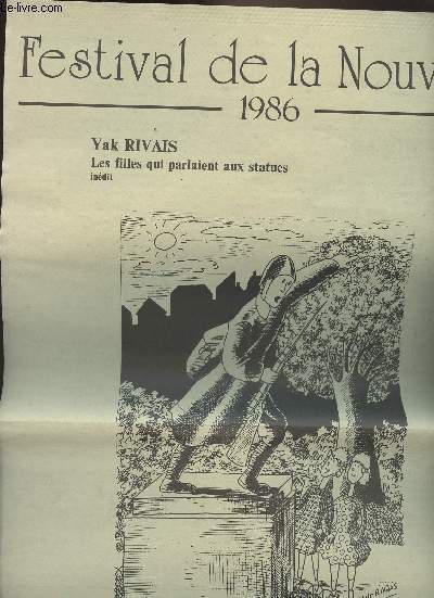 Festival de la Nouvelle - 1986 - Yak Rivais - Les filles qui parlaient aux statues (indit) - Illustr par lui-mme