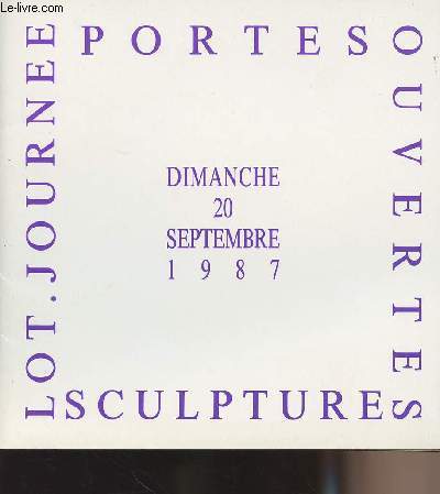 Journe Portes ouvertes Sculture - Lot - Dimanche 20 septembre 1987