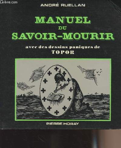 Manuel du Savoir-mourir - avec des dessins paniques de Topor