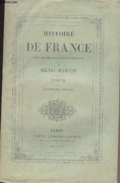 Histoire de France depuis les temps les plus reculs jusqu'en 1789 - Tome IX