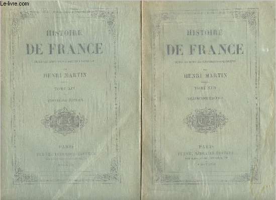 Histoire de France depuis les temps les plus reculs jusqu'en 1789 - Tome XIII et XIV