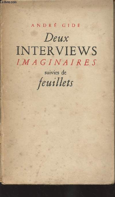 Deux interviews imaginaires suivies de feuillets