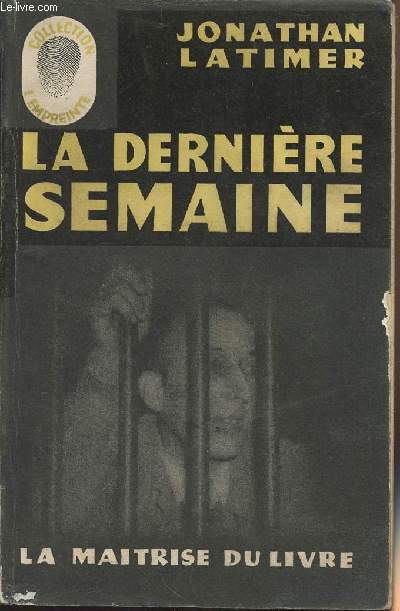 La dernire semaine - collection 