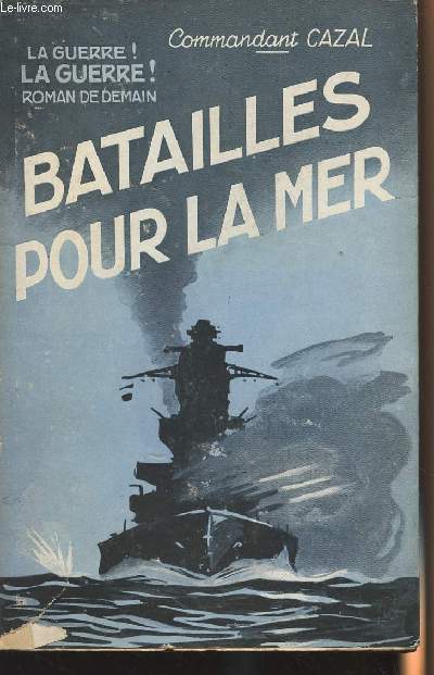 Batailles pour la mer