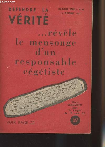 Dfendre la vrit n46 nouvelle srie, 4 oct. 52 - Dfendre la vrit... rvle le mensonge d'un responsable cgtiste - Base-ball ou beizbol ? - Le Maire remercie - La dmocratie des 