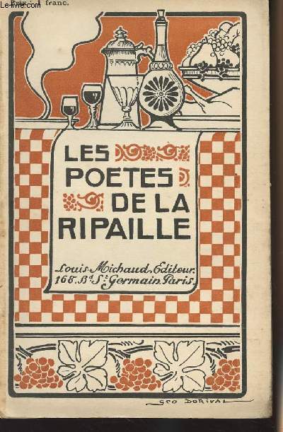 Les potes de la Ripaille - Anthologie de posies de la table du XVe sicle  nos jours