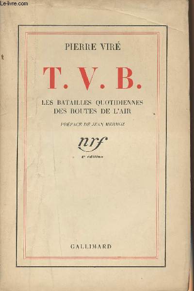 T.V.B. Les batailles quotidiennes des routes de l'air