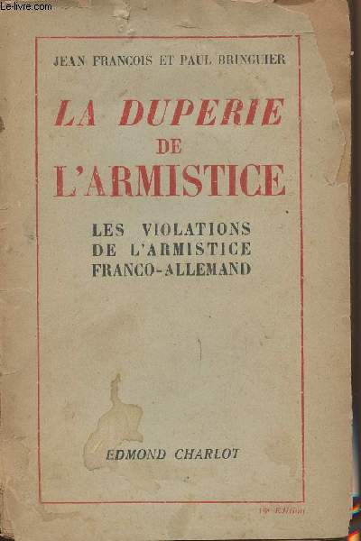 La duperie de l'armistice - Les violations de l'armistice Franco-allemand