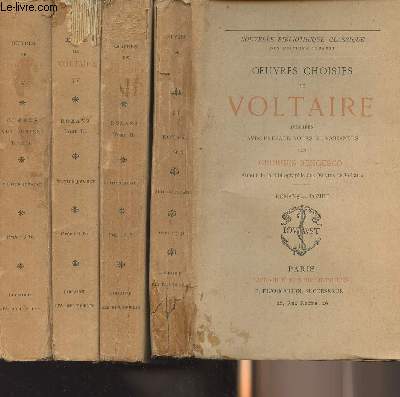 Oeuvres choisies de Voltaire - Publies avec prface, notes et variantes par Georges Bengesco - Tome I  IV