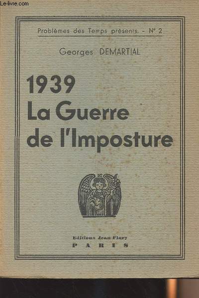 1939 La Guerre de l'Imposture - 