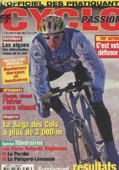 Cyclo Passion n47 - Dittique, les algues une alimentation venue de la mer - Musculation hivernale, renforcez dorsaux et lombaires - Oxygne, la saga des cols  plus de 2000 m - Spcial itinraires, les parcs naturels rgionaux, Le Perce, Le Prigord..