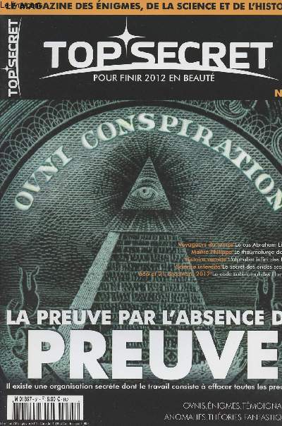 Top Secret - Le magazine de la science et de l'histoire - n64 - La preuve par l'absence de preuve, il existe une organisation secrte dont le travail consiste  effacer toutes les preuves - Voyageurs du temps, le cas d'Abraham Lincoln...