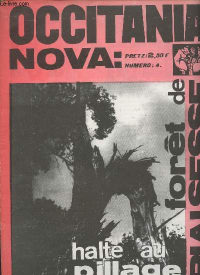 Occitania Nova n4 - Halte au pillage - Fort de Rialsesse - L'afar dels bosques de Rialsesse - Kurdes, peuple frre...