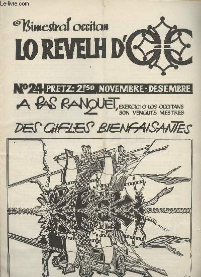 Lo Revelh d'Oc, Bimestral Occitan n24 - A pas Ranquet, exercici o los occitans son venguts mestres - Des gifles bienfaisantes - Occitania Tota : obra de fe ...