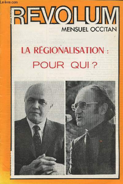 Vida Nostra - Revolum - Mensuel Occitan n2 - La rgionalisation : pour qui ? - Entretien avec M. Alain Savary - Tribuna liura per Robert Lafont - Reportage : Montagne  vendre - Carnaval a Limos ...