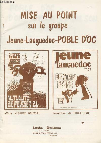 Lucha Occitana - Mise au point sur le groupe Jeune-Languedoc- Poble d'Oc - Historique de Poble d'Oc - Jeune-Languedoc, ou l'infiltration manque - Poble d'Oc, ou la mystification ...