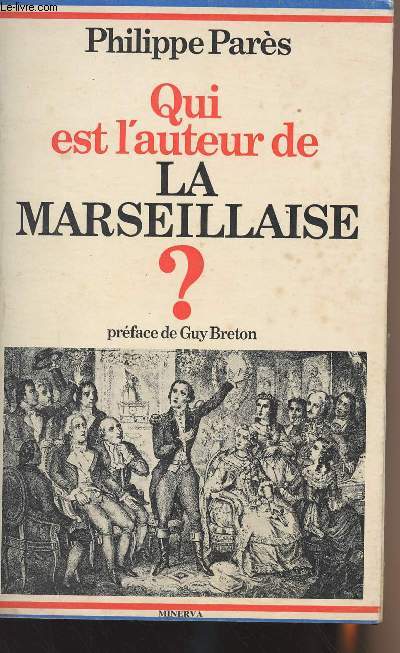 Qui est l'auteur de la Marseillaise ?