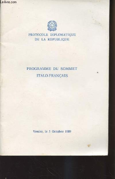 Protocole diplomatique de la Rpublique - Programme du sommet Italo-franais - Venise le 5 octobre 1989