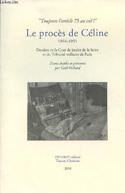 Le procs de Cline 1944-1951 - 