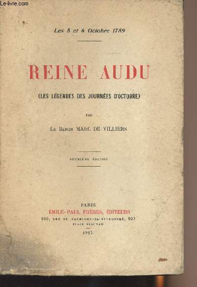 Les 5 et 6 octobre 1789 - Reine Aude (Les lgendes des journes d'octobre)